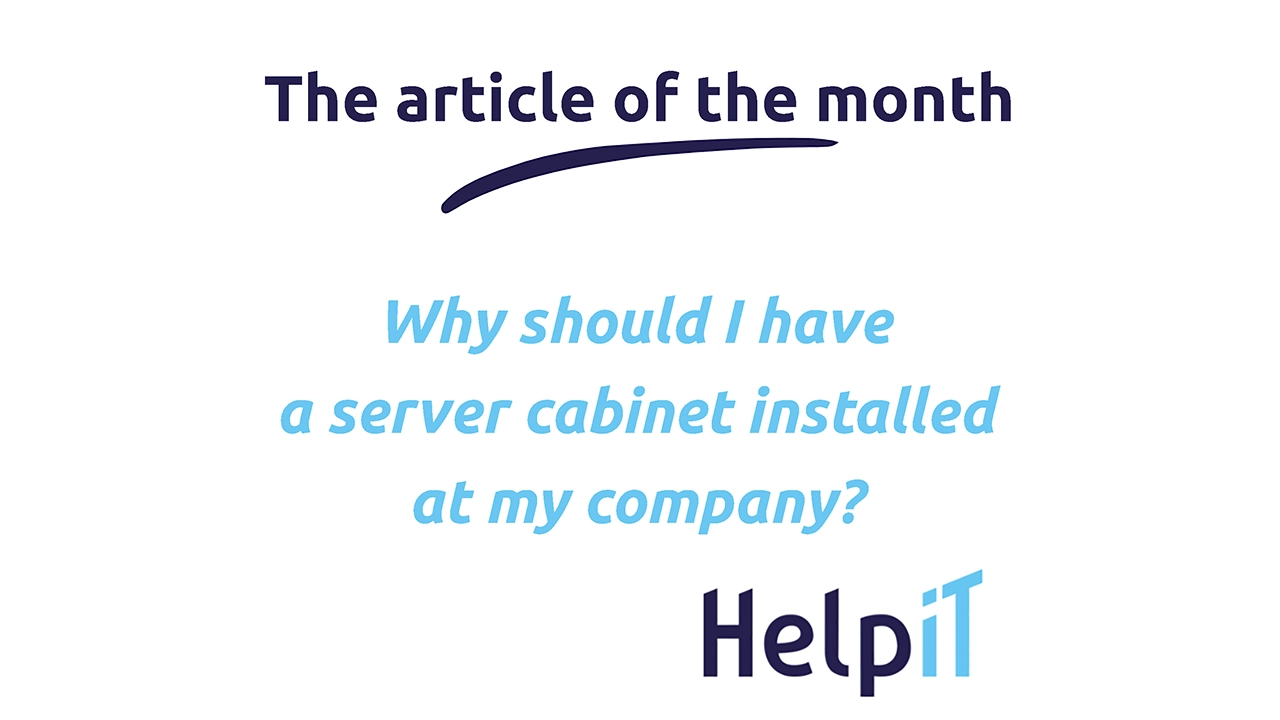 Why should I have a server cabinet installed at my company - HelpIT